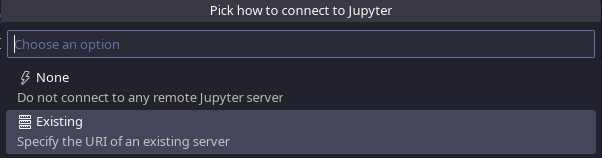 Screenshot VSCodium Jupyter Extension Specify Jupyter Server for Connections, pick how to connect to Jupyter, choose existing